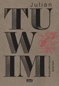 Lektury szkoła podstawowa - Najpiękniejsze wiersze Juliana Tuwima - Julian Tuwim - miniaturka - grafika 1