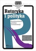Polityka i politologia - WAiP - Wydawnictwa Akademickie i Profesjonalne Retoryka i polityka Dwudziestolecie polskiej transformacji - miniaturka - grafika 1
