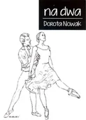 Poezja - Na dwa Dorota Nowak - miniaturka - grafika 1