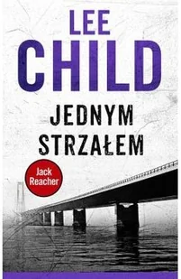 Albatros Lee Child Jednym strzałem - Powieści sensacyjne - miniaturka - grafika 2