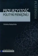 Finanse, księgowość, bankowość - Przejrzystość polityki pieniężnej Violetta Kałuzińska - miniaturka - grafika 1
