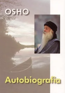 Osho Autobiografia - Pamiętniki, dzienniki, listy - miniaturka - grafika 2