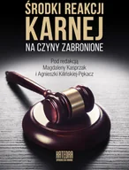 Prawo - WN KATEDRA Środki reakcji karnej na czyny zabronione praca zbiorowa - miniaturka - grafika 1