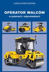 Operator walców w pytaniach i odpowiedziach - Nauka - miniaturka - grafika 2