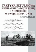 Książki o muzyce - Taktyka szturmowa armii austro-węgierskiej i niemieckiej w I wojnie światowej - Elterlein Seweryn - miniaturka - grafika 1