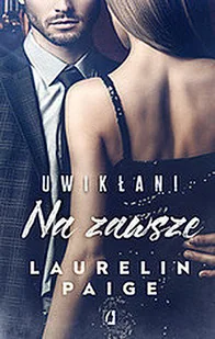 Wydawnictwo Kobiece Uwikłani T.3 Na zawsze pocket Paige Laurelin - Powieści - miniaturka - grafika 2