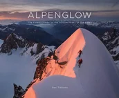 Biografie obcojęzyczne - ALPENGLOW THE FINEST CLIMBS ON THE 4000M PEAKS OF THE ALPS - miniaturka - grafika 1