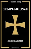 Historia świata - Wydawnictwo Astra Templariusze. Historia i mity Michael Haag - miniaturka - grafika 1