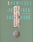 Albumy - historia - Green Gallery Joanna Borowska Opowieści z pałacu Saskiego - miniaturka - grafika 1