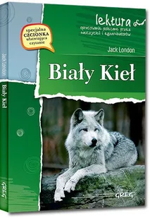 Greg Biały Kieł - lektura z opracowaniem, gimnazjum (specjalna czcionka) - Jack London - Lektury gimnazjum - miniaturka - grafika 2