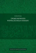 Polityka i politologia - Pietrzak Henryk Uwarunkowania współczesnego Dżihadu - dostępny od ręki, natychmiastowa wysyłka - miniaturka - grafika 1