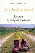 Psychologia - Jak odnaleźć siebie$307 - Dagmara Koguciuk - miniaturka - grafika 1