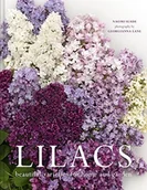Pozostałe książki - Batsford Books Limited Lilacs: Beautiful varieties for home and garden - miniaturka - grafika 1