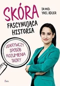 Zdrowie - poradniki - Feeria Skóra. Fascynująca historia - YAEL ADLER - miniaturka - grafika 1