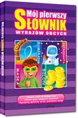 Słowniki języka polskiego - Greg Mój pierwszy słownik wyrazów obcych - Katarzyna Ćwiękała - miniaturka - grafika 1
