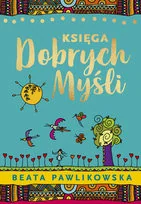 Księga dobrych myśli - Rozwój osobisty - miniaturka - grafika 3