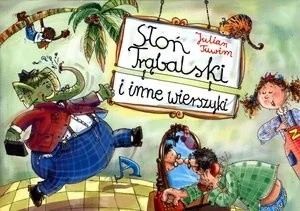 G&P Oficyna Wydawnicza Słoń Trąbalski i Inne Wierszyki - J. Tuwim BR G&P - Pomoce naukowe - miniaturka - grafika 2