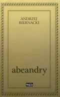 Felietony i reportaże - Biblioteka Więzi Abeandry - Andrzej Biernacki - miniaturka - grafika 1