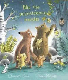 Nic nie przestraszy misia - Literatura popularno naukowa dla młodzieży - miniaturka - grafika 2