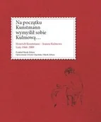 Pamiętniki, dzienniki, listy - Wydawnictwo Naukowe Uniwersytetu Szczecińskiego Na początku Kunstmann wymyślił sobie Kulmową... - Wydawnictwo Naukowe Uniwersytetu Szczecińskiego - miniaturka - grafika 1
