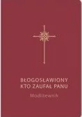 Modlitewnik. Błogosławiony kto zaufał Panu (bordo) - Religia i religioznawstwo - miniaturka - grafika 2