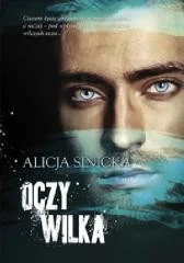 Novae Res Oczy wilka - Sinicka Alicja - Powieści Novae Res Oczy wilka - Sinicka Alicja - Powieści - miniaturka - grafika 1