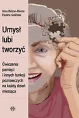 Pedagogika i dydaktyka - Bidzan-Bluma Ilona, Golińska Paulina Umysł lubi tworzyć - miniaturka - grafika 1