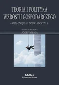Biznes - Teoria i polityka wzrostu gospodarczego - osiągnięcia i doświadczenia - Józef Misala - miniaturka - grafika 1