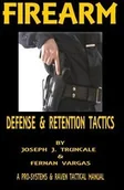 Książki o sporcie obcojęzyczne - Lulu Press Firearm Defense and Retention Tactics - Vargas Fernan - miniaturka - grafika 1