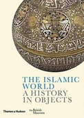 Obcojęzyczne książki historyczne - Fahmida Suleman; Zeina Klink-Hoppe; Amandine Merat The Islamic World A History in Objects - miniaturka - grafika 1