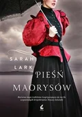Powieści historyczne i biograficzne - Sonia Draga Pieśń Maorysów - Sarah Lark - miniaturka - grafika 1