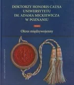 Publicystyka - Wydawnictwo Naukowe Uniwersytetu im. Adama Mickiew Doktorzy Honoris Causa Uniwersytetu im. Adama Mickiewicza w Poznaniu Tom 1 - Stanisław Sierpowski, Malinowski Józef - miniaturka - grafika 1