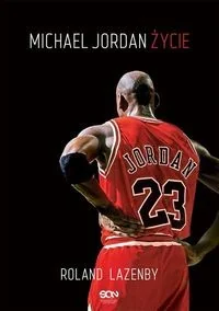 Michael Jordan. Życie MK - Biografie i autobiografie - miniaturka - grafika 2