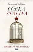 Biografie i autobiografie - Znak Córka Stalina. Niezwykłe i burzliwe życie Swietłany Alliłujewej - Rosemary Sullivan - miniaturka - grafika 1