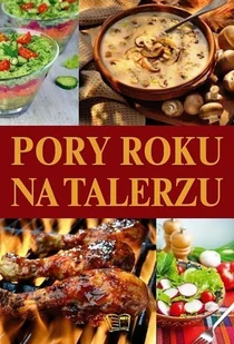 Pory roku na talerzu - Arti - Książki kucharskie - miniaturka - grafika 2