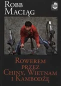 Książki podróżnicze - Zysk Rowerem przez Chiny Wietnam i Kambodżę - miniaturka - grafika 1