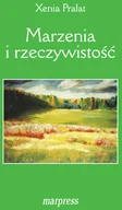 Poezja - MARPRESS Marzenia i rzeczywistość Xenia Prałat - miniaturka - grafika 1