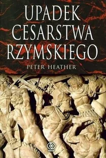Upadek cesarstwa rzymskiego - Historia świata Upadek cesarstwa rzymskiego - Historia świata - miniaturka - grafika 2