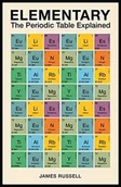 Pozostałe książki - O Mara Books Ltd. Elementary: The Periodic Table Explained - miniaturka - grafika 1