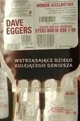 Powieści - WSTRZĄSAJĄCE DZIEŁO KULEJĄCEGO GENIUSZA Dave Eggers - miniaturka - grafika 1