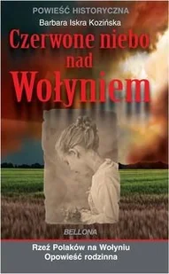 Czerwone niebo nad wołyniem - Pamiętniki, dzienniki, listy - miniaturka - grafika 2