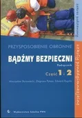 Podręczniki dla liceum - Bądźmy bezpieczni Przysposobienie obronne Podręcznik Część 1 i 2 Zakres podstawowy - Mieczysław Borowiecki, Zbigniew Pytasz, Edward Rygała - miniaturka - grafika 1