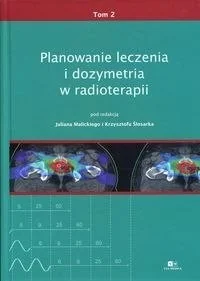 Planowanie leczenia i dozymetria w radioterapii Tom 2 - Podręczniki dla szkół wyższych Planowanie leczenia i dozymetria w radioterapii Tom 2 - Podręczniki dla szkół wyższych - miniaturka - grafika 2