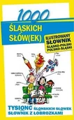 Słowniki języka polskiego - Level Trading 1000 śląskich słów(ek) Ilustrowany słownik polsko-śląski śląsko-polski - Ewelina Sokół-Galwas - miniaturka - grafika 1