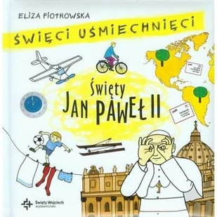 Wydawnictwo Św. Wojciecha Święty Jan Paweł II, Święci uśmiechnięci - Eliza Piotrowska - Religia i religioznawstwo - miniaturka - grafika 2