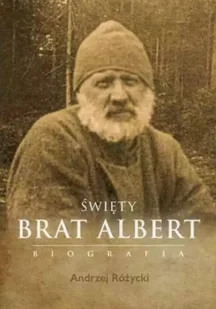 Święty Brat Albert biografia - Wywiady, wspomnienia - miniaturka - grafika 2