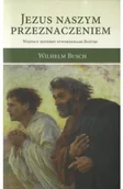 Religia i religioznawstwo - Jezus naszym przeznaczeniem Używana - miniaturka - grafika 1