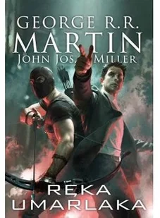 RĘKA UMARLAKA DZIKIE KARTY TOM 7 George R.R Martin - Fantasy - miniaturka - grafika 2