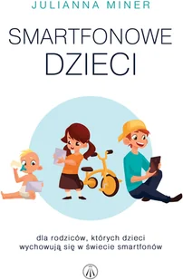 Smartfonowe dzieciaki - Rozwój osobisty - miniaturka - grafika 2