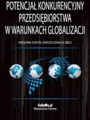 Ekonomia - Potencjał konkurencyjny przedsiebiorstwa w warunkach globalizacji - CeDeWu - miniaturka - grafika 1